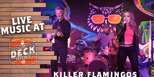 KILLER FLAMINGOS LIVE @ THE DECK
