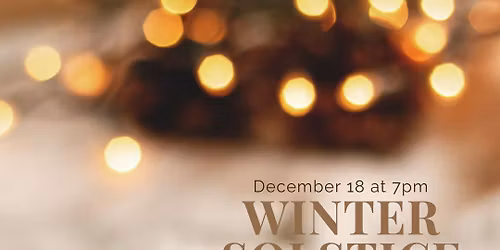 Winter Solstice Gathering