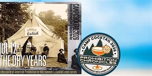 Camp Cocktail 2: The Dry Years