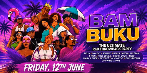 BAMBUKU - Bournemouth's BIGGEST RnB Throwback Party @Aruba
