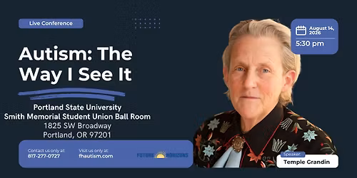 Autism: The Way I See It - Meet Dr. Temple Grandin in Portland, OR 
