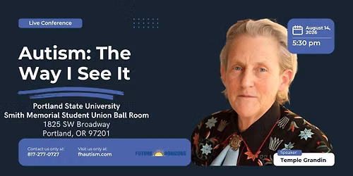 Autism: The Way I See It - Meet Dr. Temple Grandin in Portland, OR 