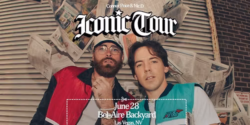 Connor Price & Nic D: ICONIC TOUR