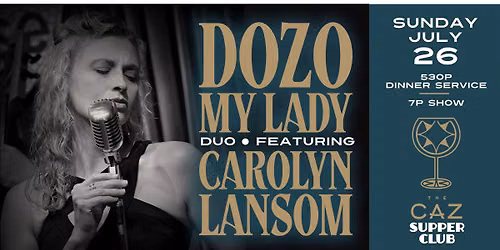 Dozo My Lady Duo featuring Carolyn Lansom - The Caz Supper Club