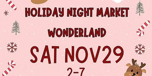 Holiday Night Market Wonderland 