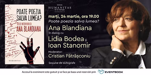 Ana Blandiana \u00een dialog cu Lidia Bodea \u0219i Ioan Stanomir despre volumul \u201ePoate poezia salva lumea?\u201d