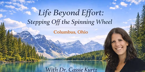 Life Beyond Effort: Stepping Off the Spinning Wheel