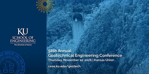 KU 58th  Annual Geotechnical Engineering  Conference