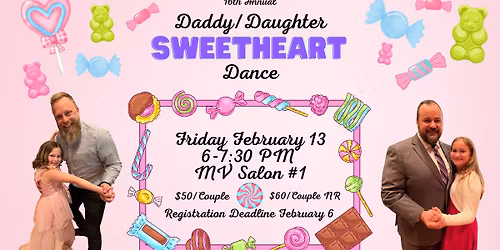 16th Annual Daddy\/Daughter "Sweetheart" Dance