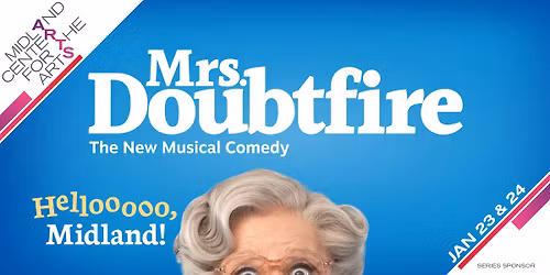 Mrs. Doubtfire at Midland Center for the Arts
