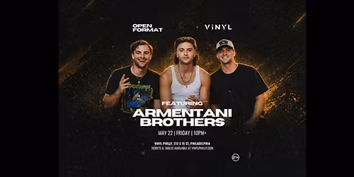 ARMENTANI BROS at Vinyl 05\/22