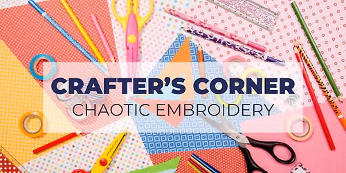 Crafter's Corner: Chaotic Embroidery