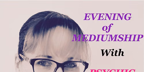 Mediumship Evening with Nikki Kitt - Frome