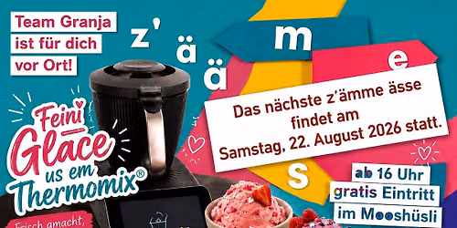 🍴 Z’ämme ässe 2026 – Entdecke den Thermomix® TM7 mit Team Granja! 🍦✨