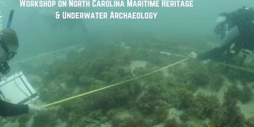Workshop on North Carolina Maritime Heritage and Underwater Archaeology