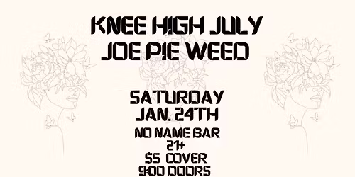 Knee High July + Joe Pie W**d
