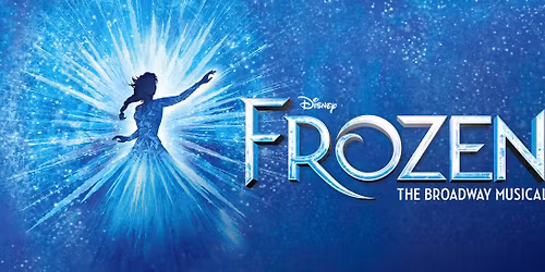 "Disney's Frozen : The Broadway Musical"