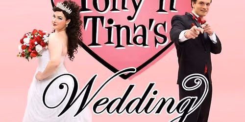Tony N' Tina's Wedding