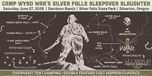 CAMP WYRD WAR'S SILVER FALLS SLEEPOVER SLAUGHTER!