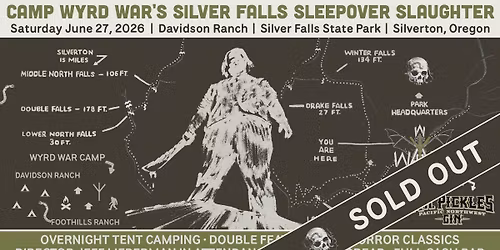 CAMP WYRD WAR'S SILVER FALLS SLEEPOVER SLAUGHTER!