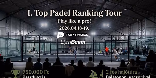 I. TOP PADEL RANKING TOUR \u2013 PLAY LIKE A PRO 2026