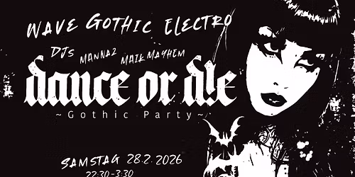 Dance Or Die ~ Gothic Party
