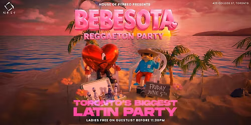 BEBESOTA "Toronto\u2019s Hottest Latin Party"
