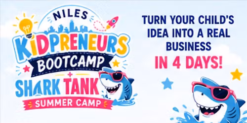 KidPreneurs Boot Camp + Shark Tank Experience Build It. Brand It. Pitch It.