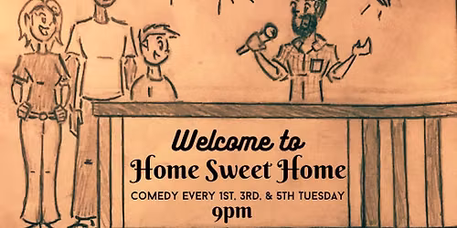 Comedy from Home Sweet Home
