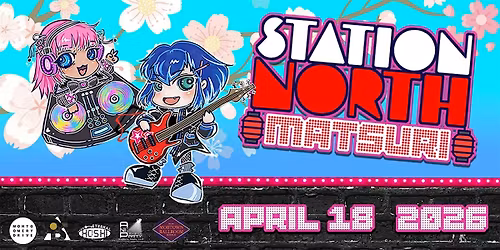 Station North Matsuri Sakura Market & After Party