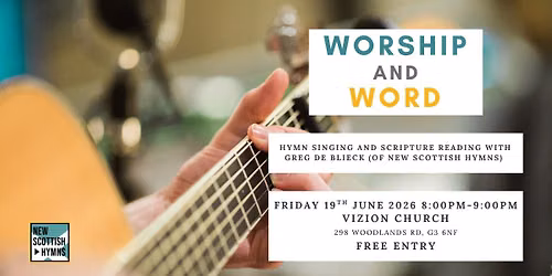 Worship and Word with New Scottish Hymns