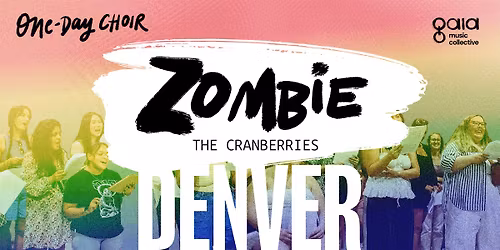 (DENVER) "Zombie" One-Day Choir x Harmony Jam Sessions