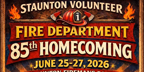 Staunton Volunteer Fire Department 85th Homecoming
