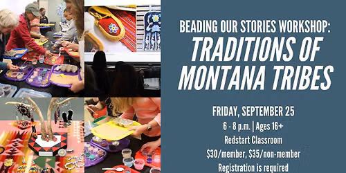 Beading Our Stories Workshop: Traditions of Montana Tribes