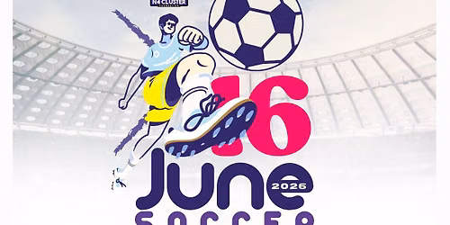 JUNE 16TH SOCCER TOURNAMENT 2026