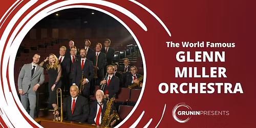 The World Famous Glenn Miller Orchestra