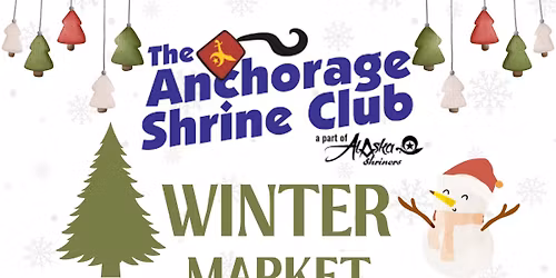 Anchorage Shrine Club Winter Market