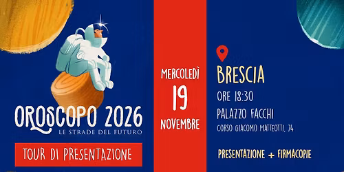 BRESCIA - PRESENTAZIONE \u201cOROSCOPO 2026\u201d \u2728