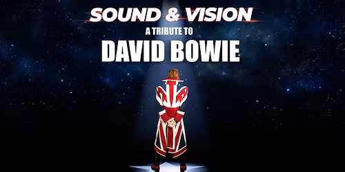 Sound & Vision - A Tribute To David Bowie