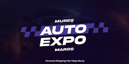 Auto Expo Mures - Maros 2026