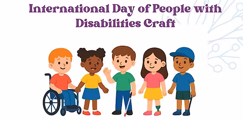 International Day of People With Disabilities Kid's @ Higham Hill library