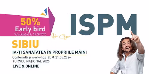 SIBIU: ,,Ia-\u021bi S\u0103n\u0103tatea \u00een Propriile M\u00e2ini\u201d - Conferin\u021b\u0103 \u0219i Workshop