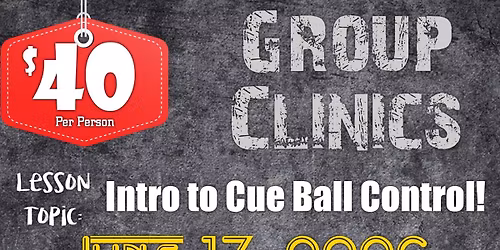 Open Group Clinic - Intro to Cue Ball Control