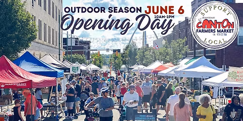 Outdoor Season Opening Day - Canton Farmers' Market