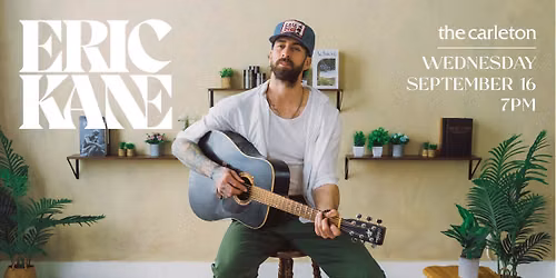 SOLD OUT! Eric Kane Live at The Carleton