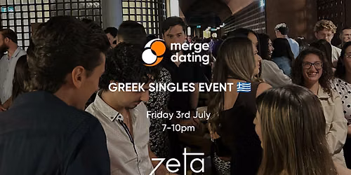 Greek | Singles Event | Zeta Bar | Friday 3rd July