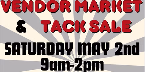 FREE Vendor Market & Tack Sale