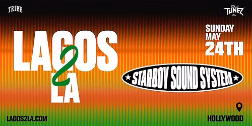 Lagos 2 L.A. | DJ Tunez & Friends