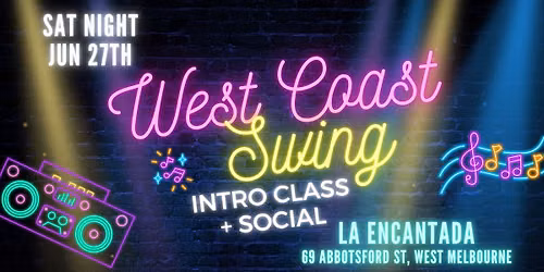 Saturday Social + West Coast Swing Intro Class @ La Encantada!