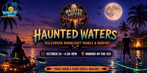 HAUNTED WATERS: Halloween Moonlight Paddle & Bonfire 